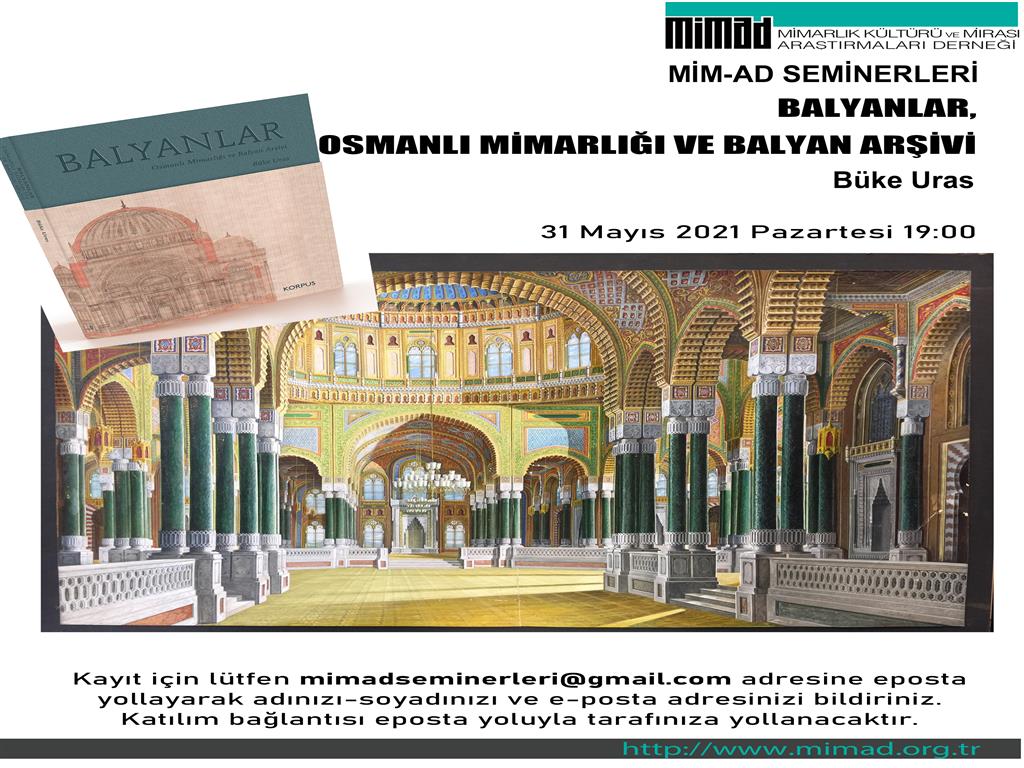 BÜKE URAS : 31.5.2021 : Balyanlar, Osmanlı Mimarlığı ve Balyan Arşivi